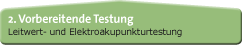Vorbereitende Testung